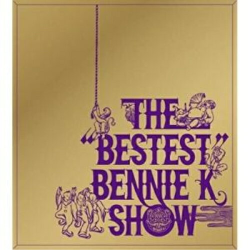 CD / BENNIE K / THE ”BESTEST” BENNIE K SHOW / FLCF-4258