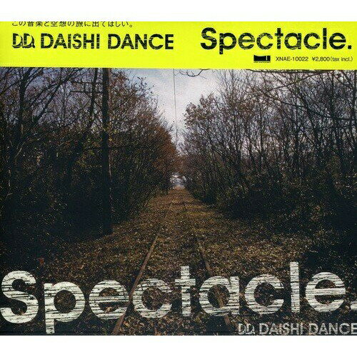 CD / DAISHI DANCE / Spectacle. / XNAE-10022