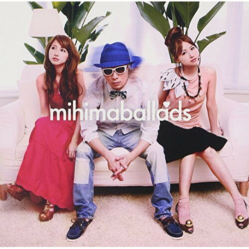 CD / mihimaru GT / mihimaballads (通常盤) / UPCH-1776