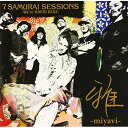CD / 雅-miyavi- / 7 SAMURAI SESSIONS -We're KAVKI BOIZ- (SHM-CD) (初回生産限定盤) / UPCY-9350