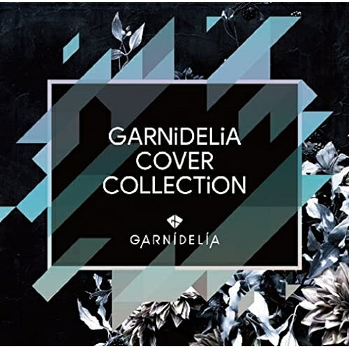 CD / GARNiDELiA / GARNiDELiA COVER COLLECTiON / PCCA-6191