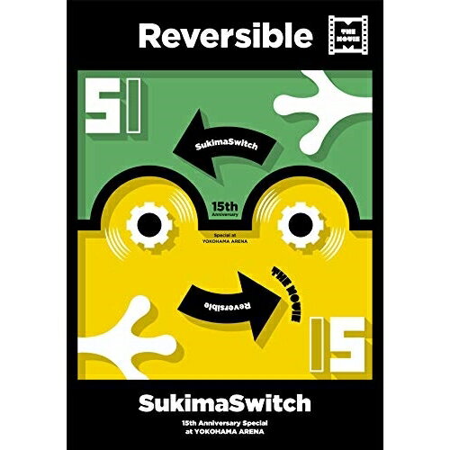 DVD / SukimaSwitch / 15th Anniversary Special at YOKOHAMA ARENA ～Reversible～ THE MOVIE / UMBA-10055