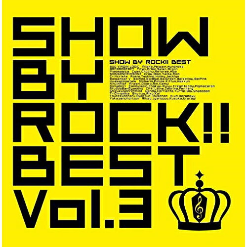 SHOW BY ROCK!!BEST Vol.3ゲーム・ミュージックBUD VIRGIN LOGIC、ARCAREAFACT、プラズマジカ、シンガンクリムゾンズ、クリティクリスタ、バイガンバーV、ウワサノペタルズ　発売日 : 2019年12月18日　種別 : CD　JAN : 4988013059122　商品番号 : PCCG-1846【商品紹介】アプリゲーム『SHOW BY ROCK!!』の楽曲が50曲も収録された3年振りとなるベストアルバム第3弾!【収録内容】CD:11.ソラウソ2.オヤスミパラノイア3.マイラスファイ4.アンノウン5.オモイノシルシ6.幻影のシュトライヒ7.Monologue8.はうあーゆー?9.HEROSTARを探しにいこう10.永遠なんて嘘ばかりだった11.水面の歌12.Cotton Candy Diary13.線幸花火14.Wires to Abyss15.煌☆Chronicle16.ブレイカウェイCD:21.夜咲太鼓輝や打ち2.告白ING3.Scarlet Eyes4.思ひ出咲くや茜空5.ハカナイトメア6.Happy Happy Jump!!7.Ninja Fanka8.Albidus9.エンブレム10.一秒の歌11.Future Girls12.エルプライド13.檸檬と蜂蜜14.浮世に舞ふは刹那の華15.Autumn Sky16.光ノTSUBASA17.Like a peonyCD:31.Falling into the Light2.まじかる□くっきんぐ3.とっておきのHappiness!4.未完成Tripper5.Awakening World6.IDENTITY7.夜風に揺れて8.幻Forest9.Ragnarok10.忍情∞数歌11.Please Please Christmas12.アドレイション13.さよなら、僕らのラブソング。14.CLOUD915.Rising High!!16.イメージノ17.ミスター・キャンディ