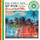 CD / DJ KIXXX / ISLAND CAFE meets JET STAR ～ Love & Chill Mix ～ mixed by DJ KIXXX from MASTERPIECE SOUND / IMWCD-1256