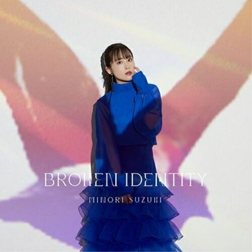 CD / 鈴木みのり / BROKEN IDENTITY (歌詞付) (初回限定盤B) / VTZL-202