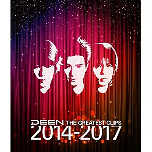 BD / DEEN / THE GREATEST CLIPS 2014-2017(Blu-ray) / ESXL-152
