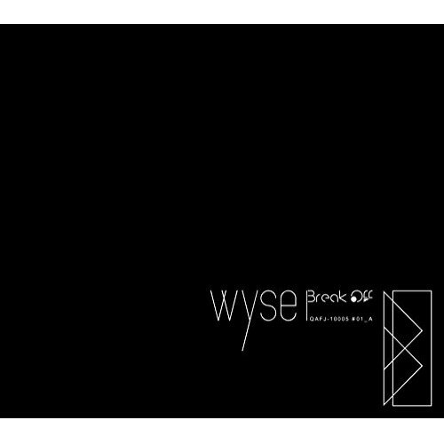 CD / wyse / Break Off (A-type) / QAFJ-10005