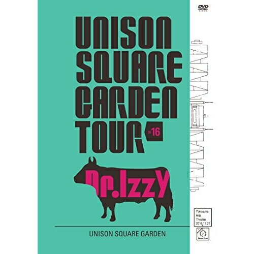 UNISON SQUARE GARDEN TOUR 2016 Dr.Izzy at Yokosuka Arts Theatre 2016.11.21UNISON SQUARE GARDENユニゾンスクエアガーデン ゆにぞんすくえあがーでん　...