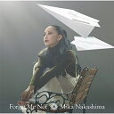 CD / 中島美嘉 / Forget Me Not (CD+DVD) (初回生産限定盤) / AICL-3202