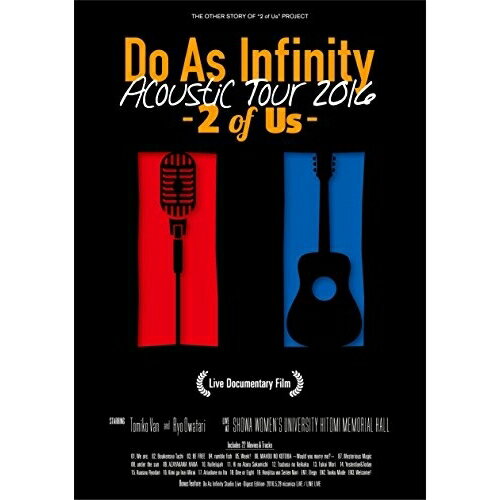 BD / Do As Infinity / Do As Infinity Acoustic Tour 2016 -2 of Us- Live Documentary Film(Blu-ray) (Blu-ray+2CD) / AVXD-92371