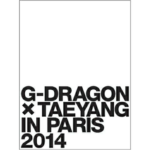 G-DRAGON × TAEYANG IN PARIS 2014 (初回生産限定版)G-DRAGON × TAEYANG(from BIGBANG)ジードラゴンテヤン じーどらごんてやん　発売日 : 2014年6月18日　種別 : DVD　JAN : 4988064581962　商品番号 : AVBY-58196