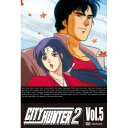 CITY HUNTER 2 Vol.5TVアニメ北条司、神谷明、伊倉一恵　発売日 : 2008年4月23日　種別 : DVD　JAN : 4534530022653　商品番号 : ANSB-3114