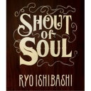 BD / 石橋凌 / SHOUT of SOUL(Blu-ray) / AVXD-91622