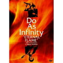 DVD / Do As Infinity / Do As Infinity ”ETERNAL FLAME”~10th Anniversary~ in Nippon Budokan / AVBD-91758