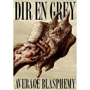 DVD / DIR EN GREY / AVERAGE BLASPHEMY / SFBD-21