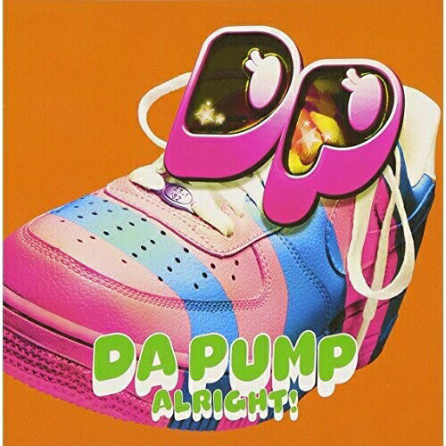 Rakuten - CD / DA PUMP / ALRIGHT! (CD+DVD) (ジャケットA) / AVCT-30119