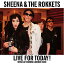 CD / SHEENA &THE ROKKETS / LIVE FOR TODAY!SHEENA LAST RECORDING &UNISSUED TRACKS (λ/楸㥱å) (̾) / VICL-65305