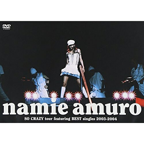 namie amuro SO CRAZY tour featuring BEST singles 2003-2004安室奈美恵アムロナミエ あむろなみえ　発売日 : 2004年9月23日　種別 : DVD　JAN : 4988064911875　商品番号 : AVBD-91187【収録内容】DVD:11.OPENING2.Put 'Em Up3.shine more4.RESPECT the POWER OF LOVE5.I HAVE NEVER SEEN6.MEDLEY-1、/SOMETHING 'BOUT THE KISS、/no more tears、/Dreaming I was dreaming7.PLEASE SMILE AGAIN8.I WILL9."Uh Uh,,,,,,"10.toi et moi11.Wishing On The Same Star12.MEDLEY-2、/LOVE 2000、/How to be a Girl、/Chase the Chance13.think of me14.SWEET 19 BLUES15.SO CRAZY16.Band Introduce17.Body Feels EXIT18.Dancers Introduce19.You're my sunshine20.a walk in the park21.Say the word22.CAN YOU CELEBRATE?23.Don't wanna cry24.NEVER END25.ENDING