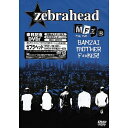 DVD / ゼブラヘッド / MFZB 〜THE DVD〜BANZAI MOTHER F**KER ! / SIBP-34