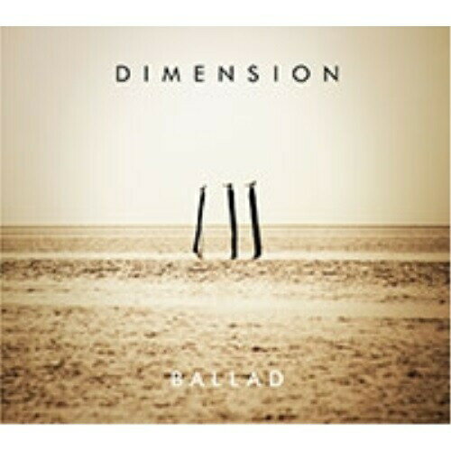 BALLADDIMENSIONディメンション でぃめんしょん　発売日 : 2012年11月28日　種別 : CD　JAN : 4582283795904　商品番号 : ZACL-9062【収録内容】CD:11.Child Of Pirate2.Running from Zero3.Stella4.Close to Your Heart5.Back for You6.Alone In Love7.If8.Hearts9.Place10.Song of my heart11.Arthur's Theme(Best That You Can Do) 〜New York City Serenade〜12.Snow Breath13.I Will14.Story
