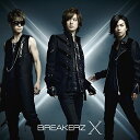 CD / BREAKERZ / X (通常盤) / ZACL-9102