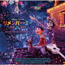 CD / オリジナル・サウンドトラック / リメンバー・ミー オリジナル・サウンドトラック 〜デラックス・エディション〜 (解説歌詞対訳付) / UWCD-82...