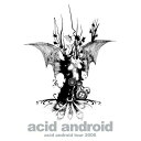 DVD / acid android / acid android tour 2006 / KSBL-5823