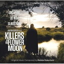 CD / ロビー・ロバートソン / 「キラーズ・オブ・ザ・フラワームーン」オリジナル・サウンドトラック (Blu-specCD2) (解説歌詞対訳付) / SI...
