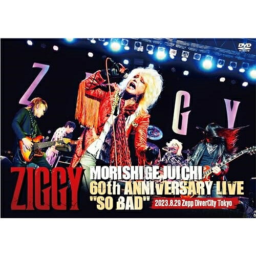 DVD / ZIGGY / ZIGGY MORISHIGE,JUICHI 60th ANNIVERSARY LIVE「SO BAD」 / WAGE-1...