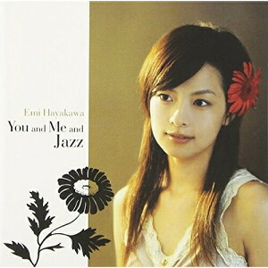 CD / 早川えみ / You and Me and Jazz / GZCA-5109