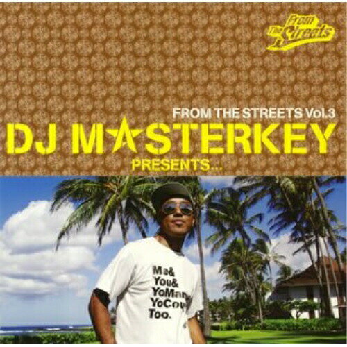 CD / DJ MASTERKEY / DJ MASTERKEY PRESENTS...FROM THE STREETS Vol.3 / LECD-10009