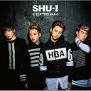 CD / SHU-I / I-DREAM (歌詞付) (通常盤) / VICL-64315