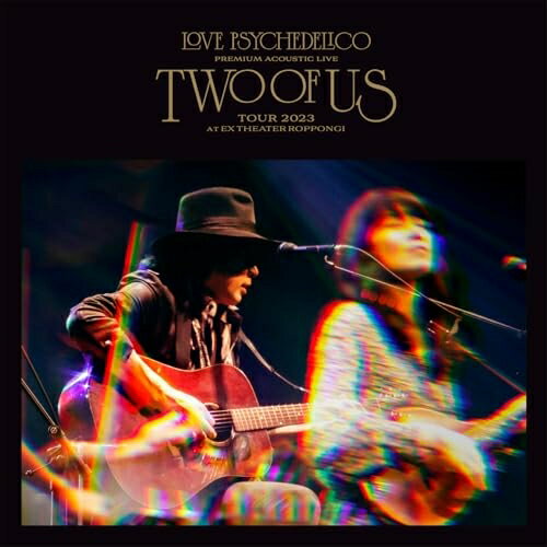 ▼CD / LOVE PSYCHEDELICO / Premium Acoustic Live ”TWO OF US” Tour 2023 at EX THEATER ROPPONGI / VICL-65936[6/26]発売