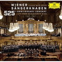 CD / ウィーン少年合唱団 / 525周年記念コンサート (SHM-CD) (来日記念盤) / UCCG-1901