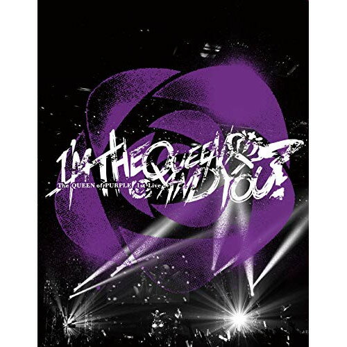 BD / The QUEEN of PURPLE / The QUEEN of PURPLE 1st Live ”I'M THE QUEEN, AND YOU?”(Blu-ray) (本編Blu-ray2枚+特典DVD1枚+CD) (初回限定盤) / VIZL-1699