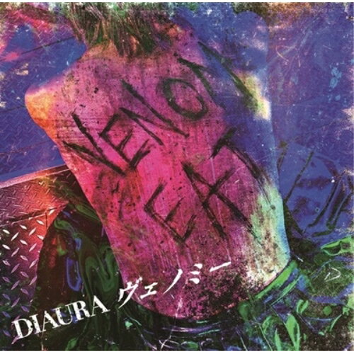 ▼CD / DIAURA / ヴェノミー (CD+DVD) (初回盤) / NDG-29発売