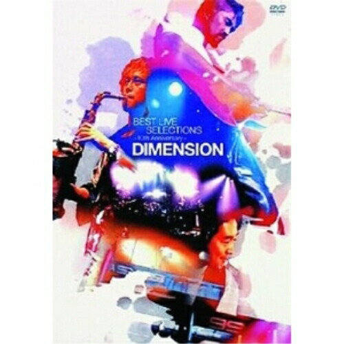 DVD / DIMENSION / BEST LIVE SELECTIONS～10th Anniversary～ / ONBD-7026