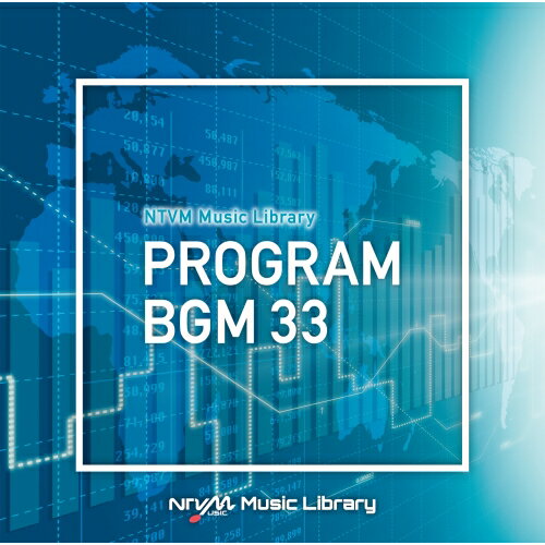 CD / BGV / NTVM Music Library 番組BGM33 / VPCD-86991