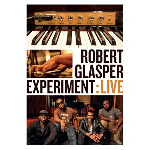 DVD / ロバート・グラスパー・エクスペリメント / ロバート・グラスパー・エクスペリメント:ライヴ (解..