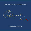 CD / 日向敏文 / the Dark Night Rhapsodies (ハイブリッドCD) / MHCL-10184