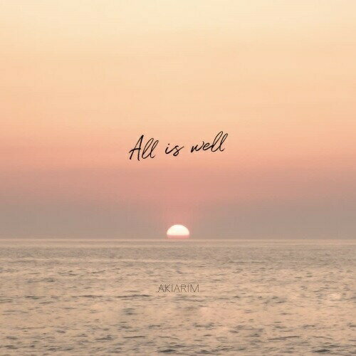 CD / AKIARIM / All is well / SBYS-25