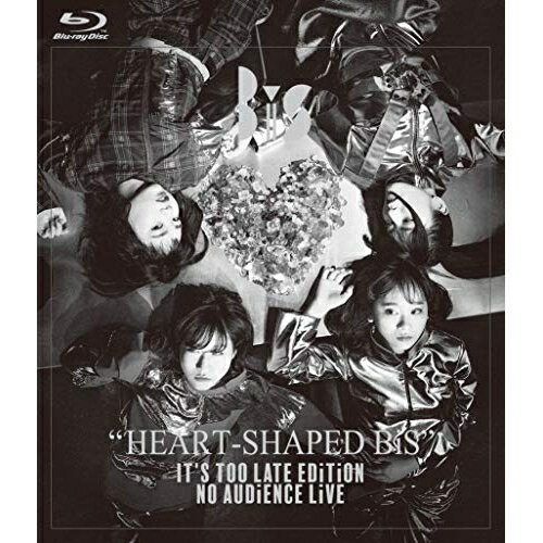 BD / BiS / ”HEART-SHAPED BiS” IT'S TOO LATE EDiTiON NO AUDiENCE LiVE(Blu-ray) / CRXP-10009