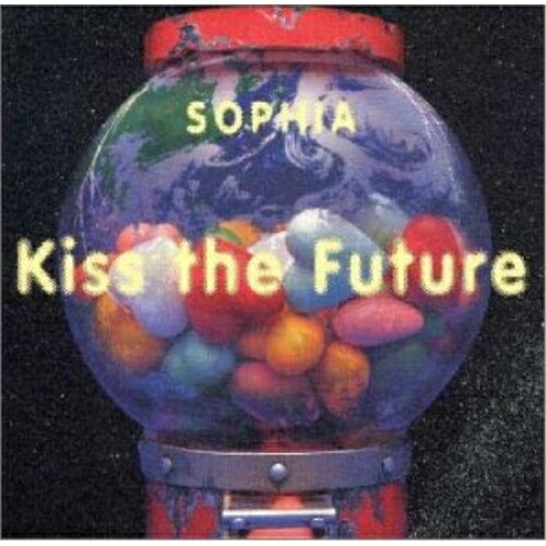 CD / SOPHIA / Kiss the Future / TFCC-88075