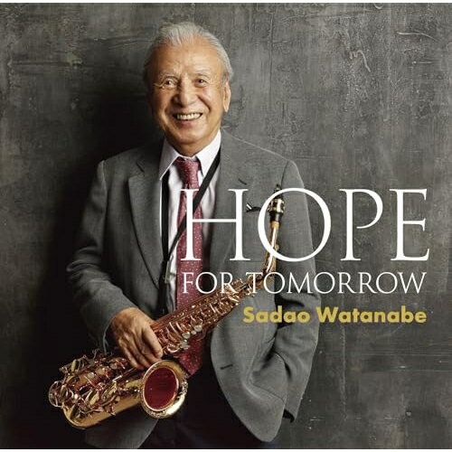 CD / 渡辺貞夫 / HOPE FOR TOMORROW / VICJ-61797