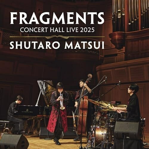 乐天商城 - CD / 松井秀太郎 / FRAGMENTS CONCERT HALL LIVE 2025 / AVCL-84181