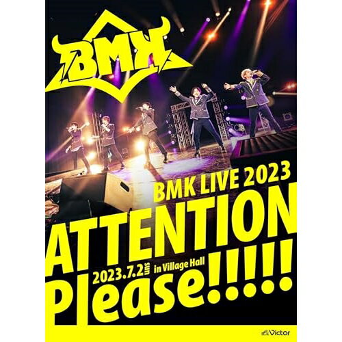 BD / BMK / BMK LIVE 2023 ATTENTION Please!!!!!(Blu-ray) / VIXL-446