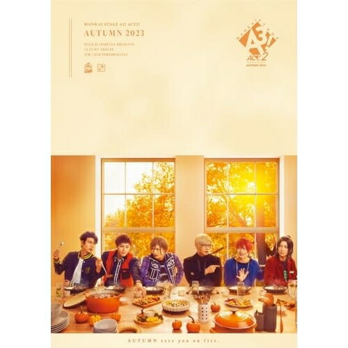 BD / 趣味教養 / MANKAI STAGE『A3!』ACT2! 〜AUTUMN 2023〜(Blu-ray) (通常版) / PCXG-50838