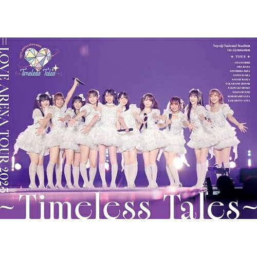 BD / =LOVE / ＝LOVE ARENA TOUR 2025「～Timeless Tales～」(Blu-ray) (通常盤/TYPE-B) / VVXL-274