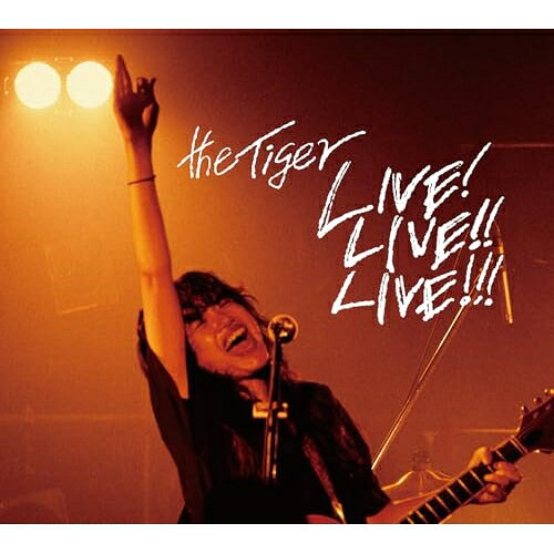 LIVE! LIVE!! LIVE!!! (DVD+CD) (ライナーノーツ)the Tigerタイガー たいがー　発売日 : 2026年1月21日　種別 : DVD　JAN : 4580138781003　商品番号 : EDBJ-2033【収録内容】DVD:11.ベイビー2.火を消すな3.ラストトレイン4.俺は悪魔5.捻くれ者6.会いたかった7.夏〜思い出せないメロディー〜8.どこ吹く風9.おそうじオバチャン10.美しい花11.スローダンス12.4hearts13.タバコを吸いながら14.二日酔い15.金町16.泥んこ道を二人17.Travelin'18.働き者の歌19.幸せのルール20.リスペクト(En)21.我慢できない(En)CD:21.ベイビー2.火を消すな3.ラストトレイン4.俺は悪魔5.捻くれ者6.会いたかった7.どこ吹く風8.美しい花9.スローダンス10.4hearts11.金町12.泥んこ道を二人13.Travelin'14.働き者の歌15.幸せのルール16.我慢できない