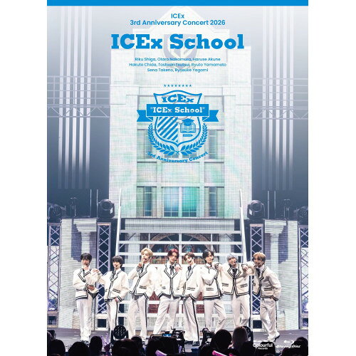 ICEx 3rd Anniversary Concert 2026 ”ICEx School”(Blu-ray) (初回限定盤)ICExアイス あいす　発売日 : 2026年8月19日　種別 : BD　JAN : 4988002955091　商品番号 : VIZL-2548